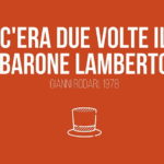 C’era due volte il Barone Lamberto