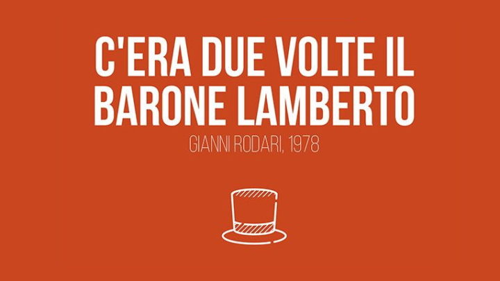 C’era due volte il Barone Lamberto